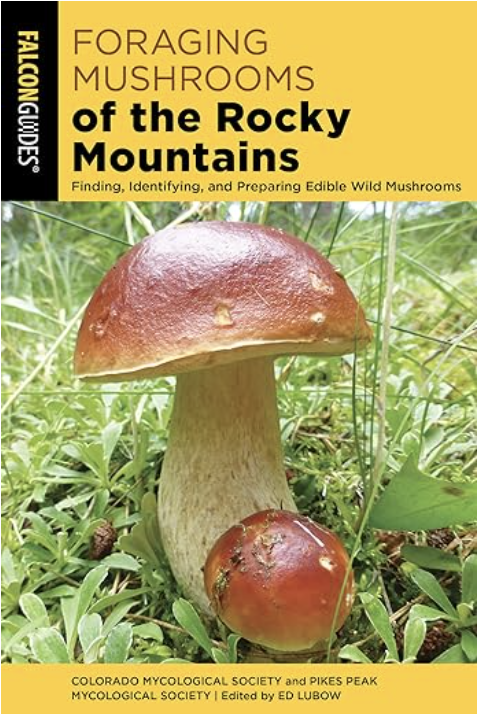 Cover of Foraging Mushrooms of the Rocky Mountains, published by Falcon Guides